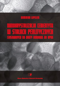 Nanokrystalizacja cementytu w&nbsp;stalach perlitycznych stosowanych na&nbsp;druty kordowe do&nbsp;opon
