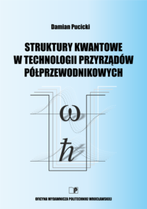 Struktury kwantowe w&nbsp;technologii przyrządów półprzewodnikowych