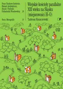 Wiejskie kościoły parafialne XIII wieku na&nbsp;Śląsku (miejscowości H-O)
