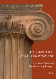 Dziedzictwo architektoniczne. Ochrona i&nbsp;badania obiektów zabytkowych