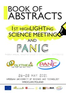 Book of Abstracts. 1st highLIGHTing SCIENCE MEETING and PANIC