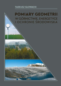 Pomiary geometrii w&nbsp;górnictwie, energetyce i&nbsp;ochronie środowiska
