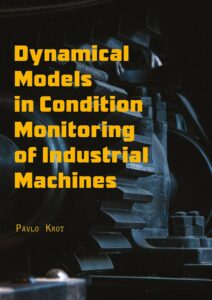 Dynamical Models in&nbsp;Condition Monitoring of Industrial Machines