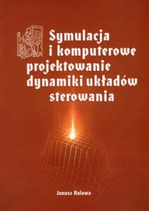 Symulacja i&nbsp;komputerowe projektowanie dynamiki układów sterowania