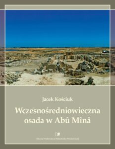 Wczesnośredniowieczna osada w&nbsp;Âbu Mînâ