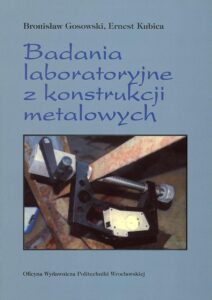 Badania laboratoryjne z&nbsp;konstrukcji metalowych