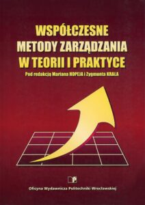 Współczesne metody zarządzania w&nbsp;teorii i&nbsp;praktyce