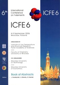 ICFE 6. 6th International Conference on&nbsp;f-elements. Book of Abstracts