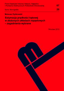 Estymacja prędkości kątowej w&nbsp;złożonych układach napędowych – zagadnienia wybrane