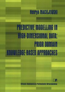 Predictive modelling in&nbsp;high-dimensional data: prior domain knowledge-based approaches