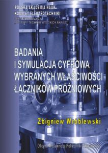 Badania i&nbsp;symulacja cyfrowa wybranych właściwości łączników próżniowych