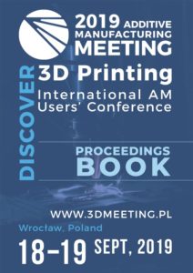 2019 Additive Manufacturing Meeting. 3D Printing. International AM Users’ Conference. Proceedings Book