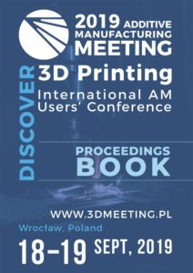 2019 Additive Manufacturing Meeting. 3D Printing. International AM Users’ Conference. Proceedings Book