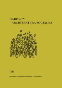 Habitaty – architektura socjalna