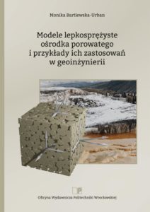 Modele lepkosprężyste ośrodka porowatego i przykłady ich zastosowań w geoinżynierii