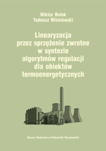 Linearyzacja przez sprzężenie zwrotne w syntezie algorytmów regulacji dla obiektów termoenergetycznych
