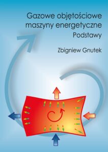 Gazowe objętościowe maszyny energetyczne. Podstawy
