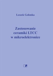 Zastosowanie ceramiki LTCC w mikroelektronice
