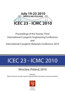 ICEC 23 – ICMC 2010. Proceedings of the Twenty-Third International Cryogenic Engineering Conference and International Cryogenic Materials Conference 2010