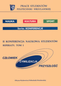 II Konferencja naukowa studentów. Człowiek – Cywilizacja – Przyszłość, t. 1 i 2