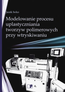 Modelowanie procesu uplastyczniania tworzyw polimerowych przy wtryskiwaniu