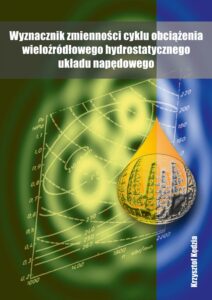 Wyznacznik zmienności cyklu obciążenia wieloźródłowego hydrostatycznego układu napędowego