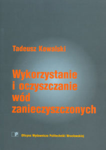 Wykorzystanie i oczyszczanie wód zanieczyszczonych