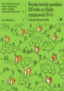 Wiejskie kościoły parafialne XIII wieku na Śląsku (miejscowości H-O)