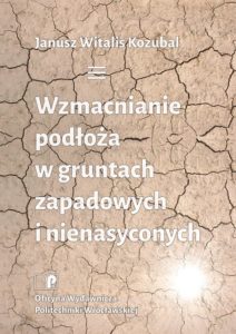 Wzmacnianie podłoża w gruntach zapadowych i nienasyconych