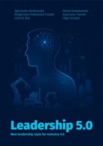 Leadership 5.0. New leadership style for Industry 5.0