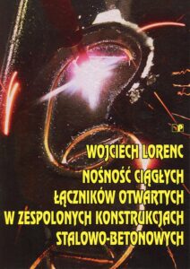 Nośność ciągłych łączników otwartych w zespolonych konstrukcjach stalowo-betonowych