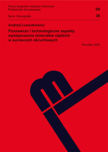 Poznawcze i technologiczne aspekty występowania minerałów ciężkich w surowcach okruchowych