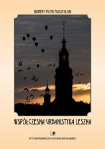 Współczesna urbanistyka Leszna