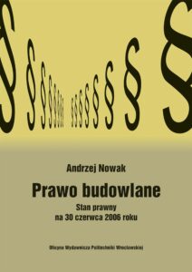 Prawo budowlane. Stan prawny na 30 czerwca 2006 roku