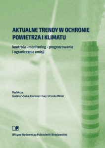 Aktualne trendy w ochronie powietrza i klimatu – kontrola, monitoring, prognozowanie i ograniczanie emisji