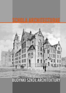 Schola architecturae. Budynki szkół architektury