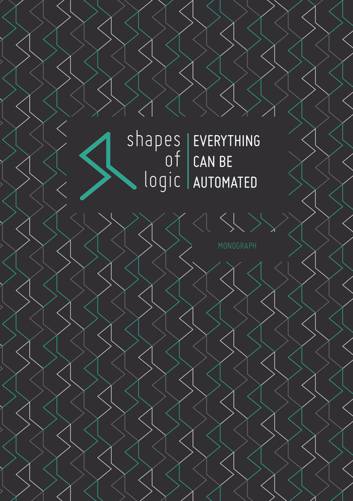 Shapes of Logic. Everything Can Be Automated - Oficyna Wydawnicza ...