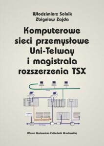 Komputerowe sieci przemysłowe Uni-Telway i magistrala rozszerzenia TSX