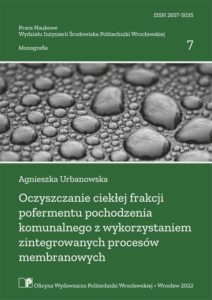 Oczyszczanie ciekłej frakcji pofermentu pochodzenia komunalnego z wykorzystaniem zintegrowanych procesów membranowych