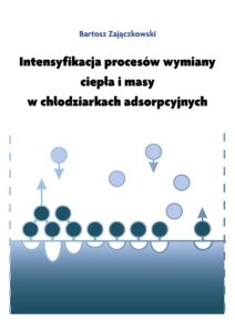 Intensyfikacja procesów wymiany ciepła i masy w chłodziarkach adsorpcyjnych
