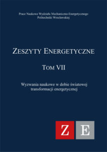 Zeszyty Energetyczne VII. Wyzwania naukowe w dobie światowej transformacji energetycznej