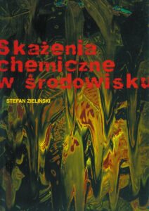 Skażenia chemiczne w środowisku