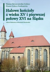 Halowe kościoły z wieku XV i pierwszej połowy XVI na Śląsku